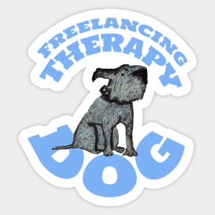 Freelancing Therapy Dog Sticker